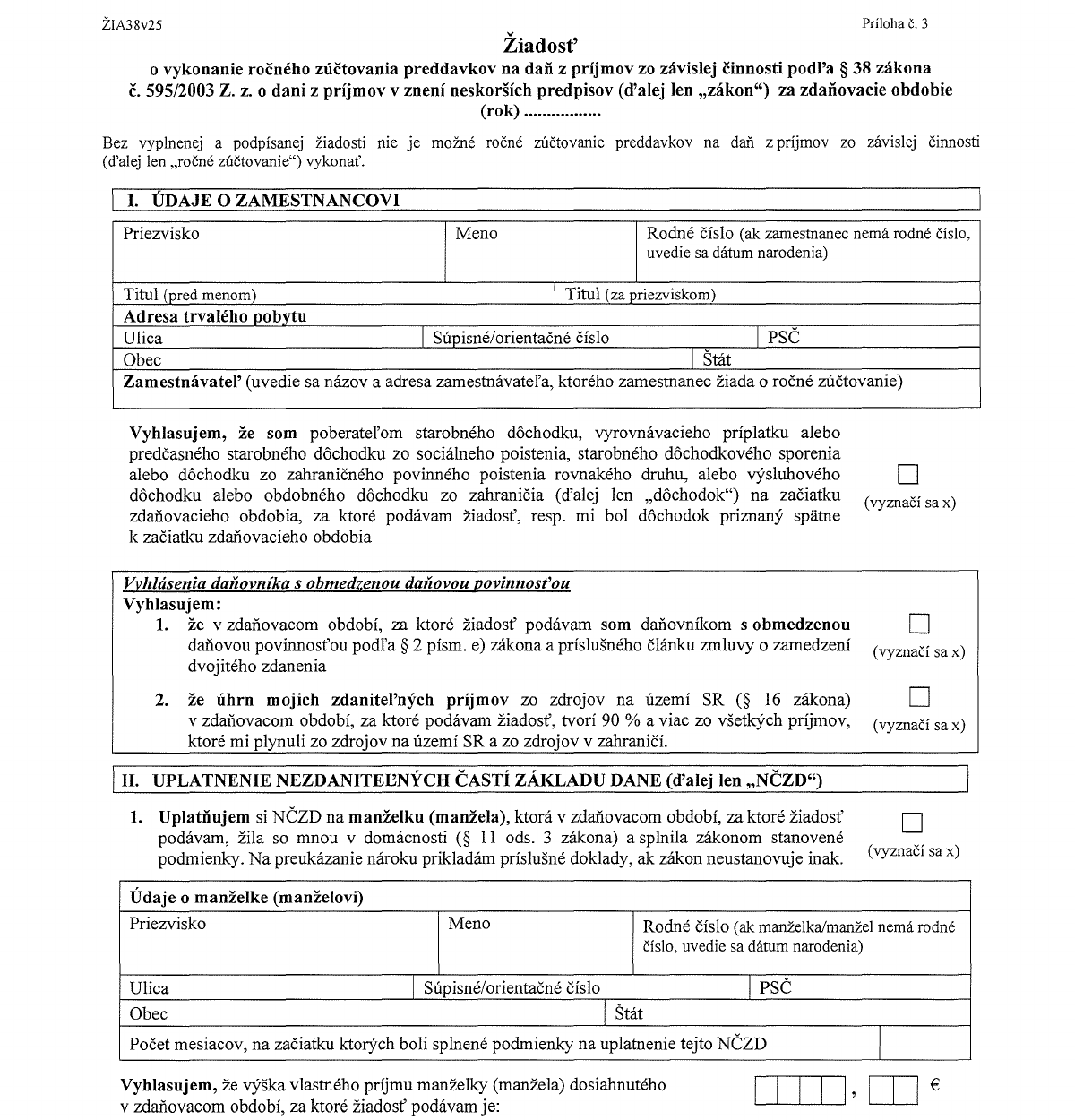 Horná časť prázdneho tlačiva Žiadosť o vykonanie ročného zúčtovania preddavkov na daň, vzor ŽIA38v25 s oddielmi o zamestnancovi a nezdaniteľných častiach