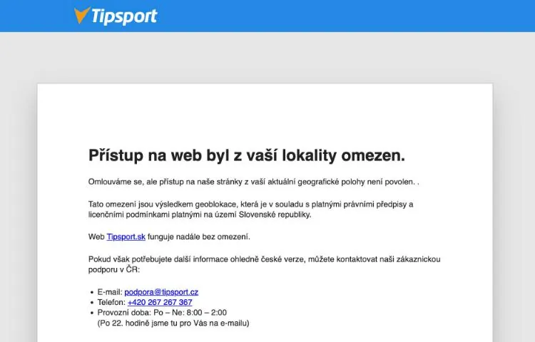 Tipsport.cz po otvorení zo slovenskej IP adresy hlási, že prístup z tejto lokality je obmedzený, a odkazuje na Tipsport.sk